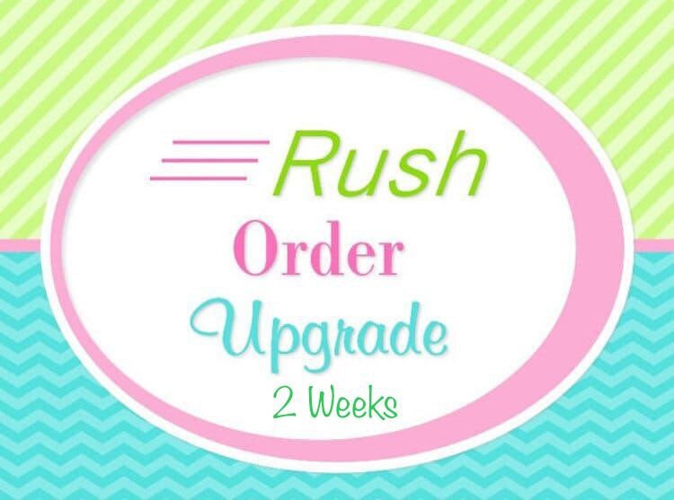 Rush Order within 2 Weeks